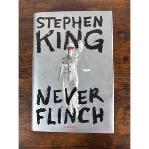 Never Flinch by Stephen King 2025 First Edition Hardcover Scribner Novel Thrill